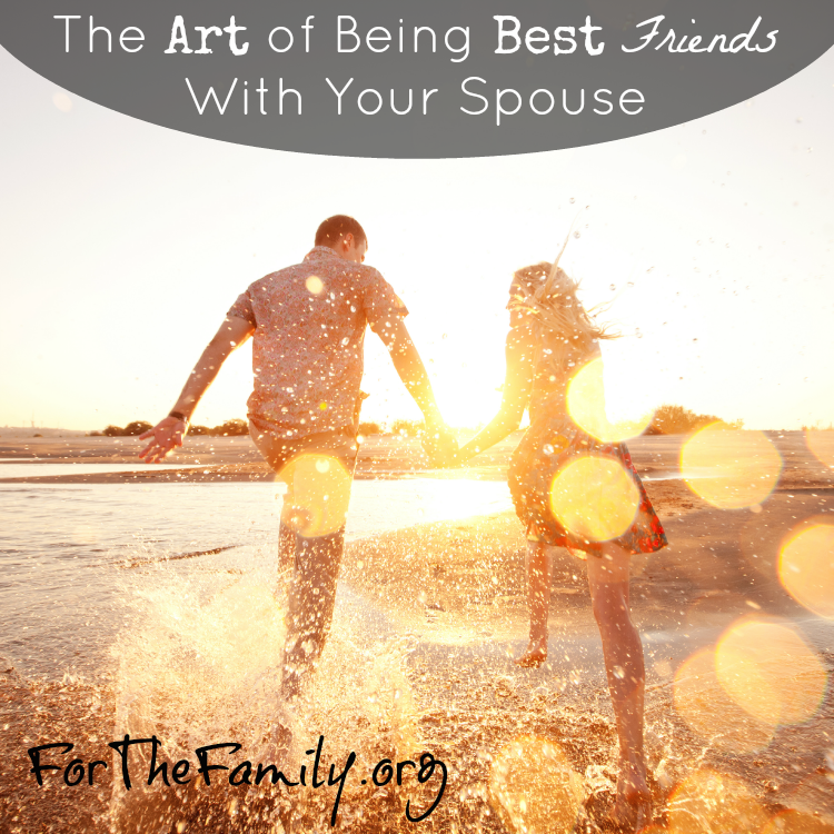 The Art of Being Best Friends With Your Spouse