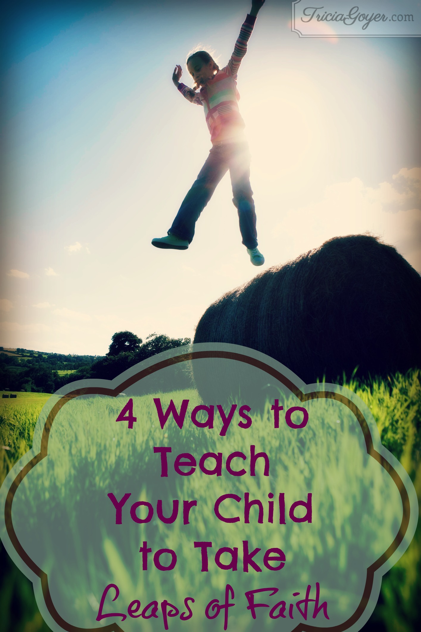 4 Ways to Teach Your Child to Take Leaps of Faith