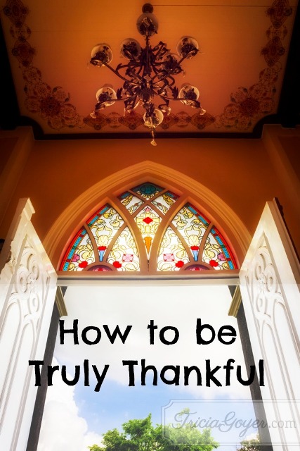 How to be Truly Thankful 