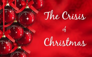 The Crisis of Christmas