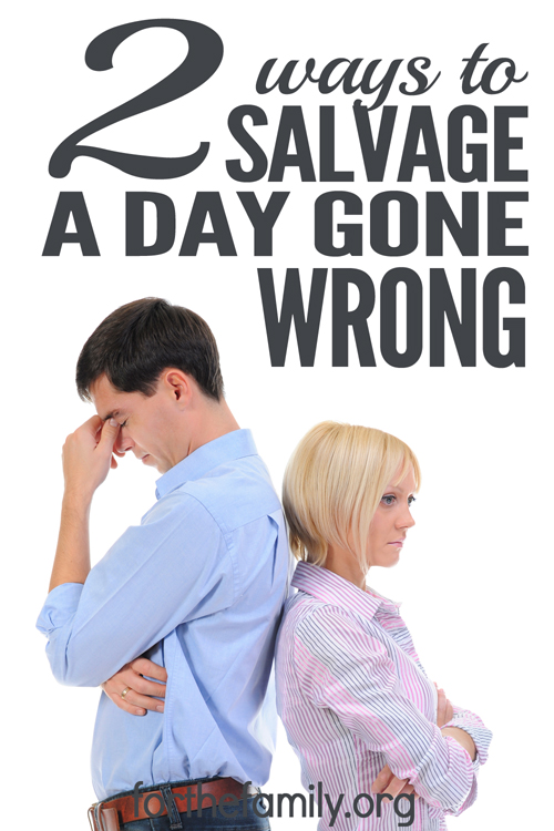 My actions are important. No matter what day of the year it is, my reaction makes a difference in my day-to-day relationship with my husband. When you react badly, how can you salvage a day gone wrong? Here are 2 things you can do to improve your day!