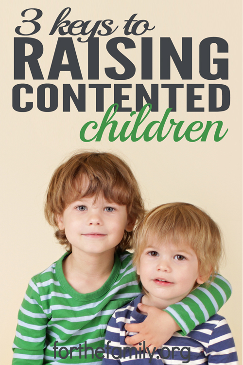 3 Keys To Raising Contented Children