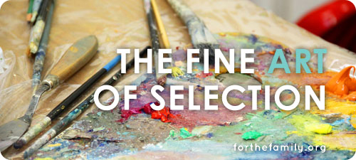 The Fine Art of Selection