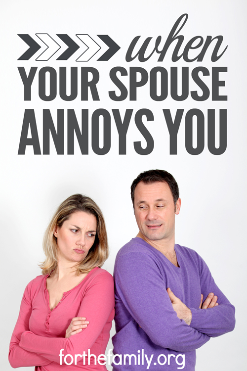 When Your Spouse Annoys You