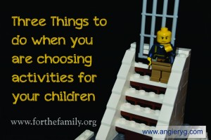 Three Things to Do When Choosing Activities for Your Children