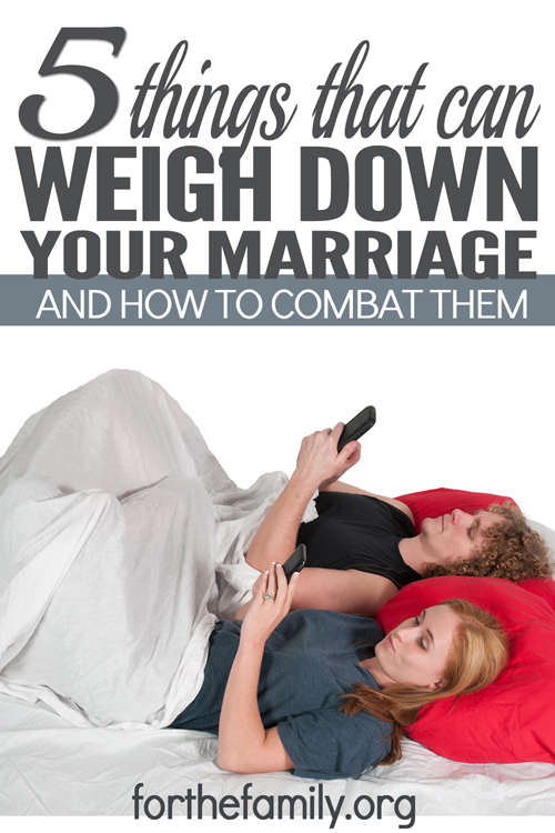 It makes sense that someone would guard a valuable treasure. What doesn’t make sense is when we don’t guard our marriage. What weighs down a marriage, and what can we do to combat it? Of course there are many heavy weights out there, but there are five that appear to be common among marriages.