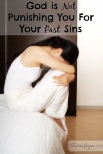 god is not punishing you for your past sins