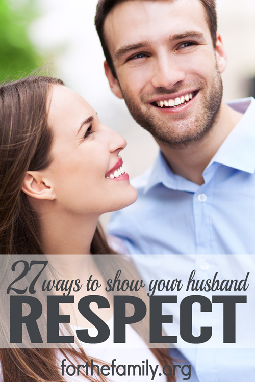 27 Ways to Show Your Husband Respect