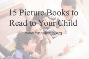 15 picture books to read to your child