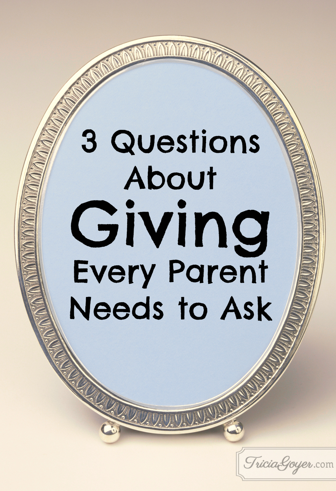 3 Questions About Giving Every Parent Needs to Ask