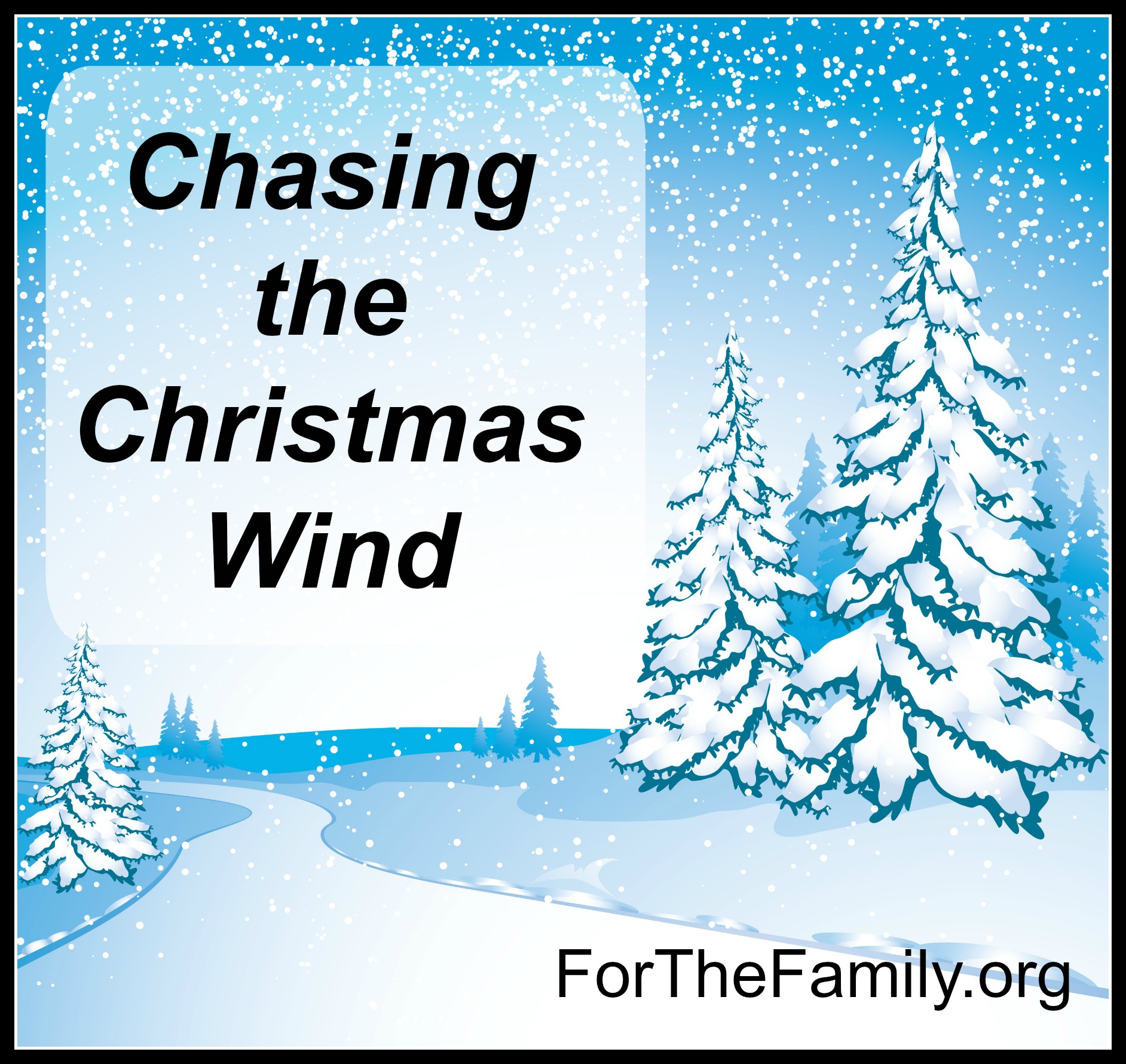 Chasing the Christmas Wind