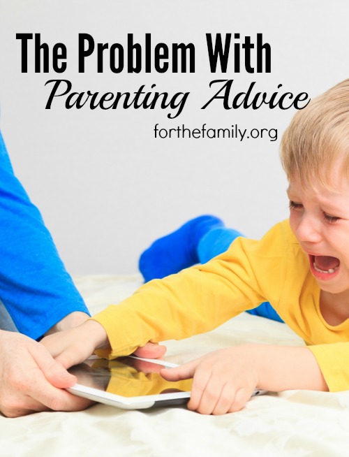 The Problem with Parenting Advice (plus … a bit of advice)