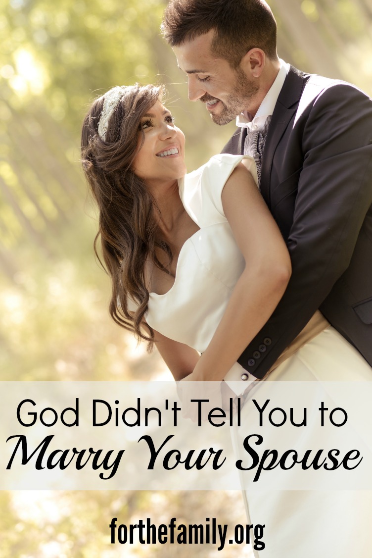 God Didn’t (and Won’t) Tell You to Marry Your Spouse