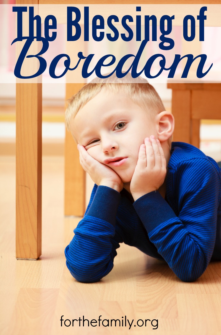 The Blessing of Boredom