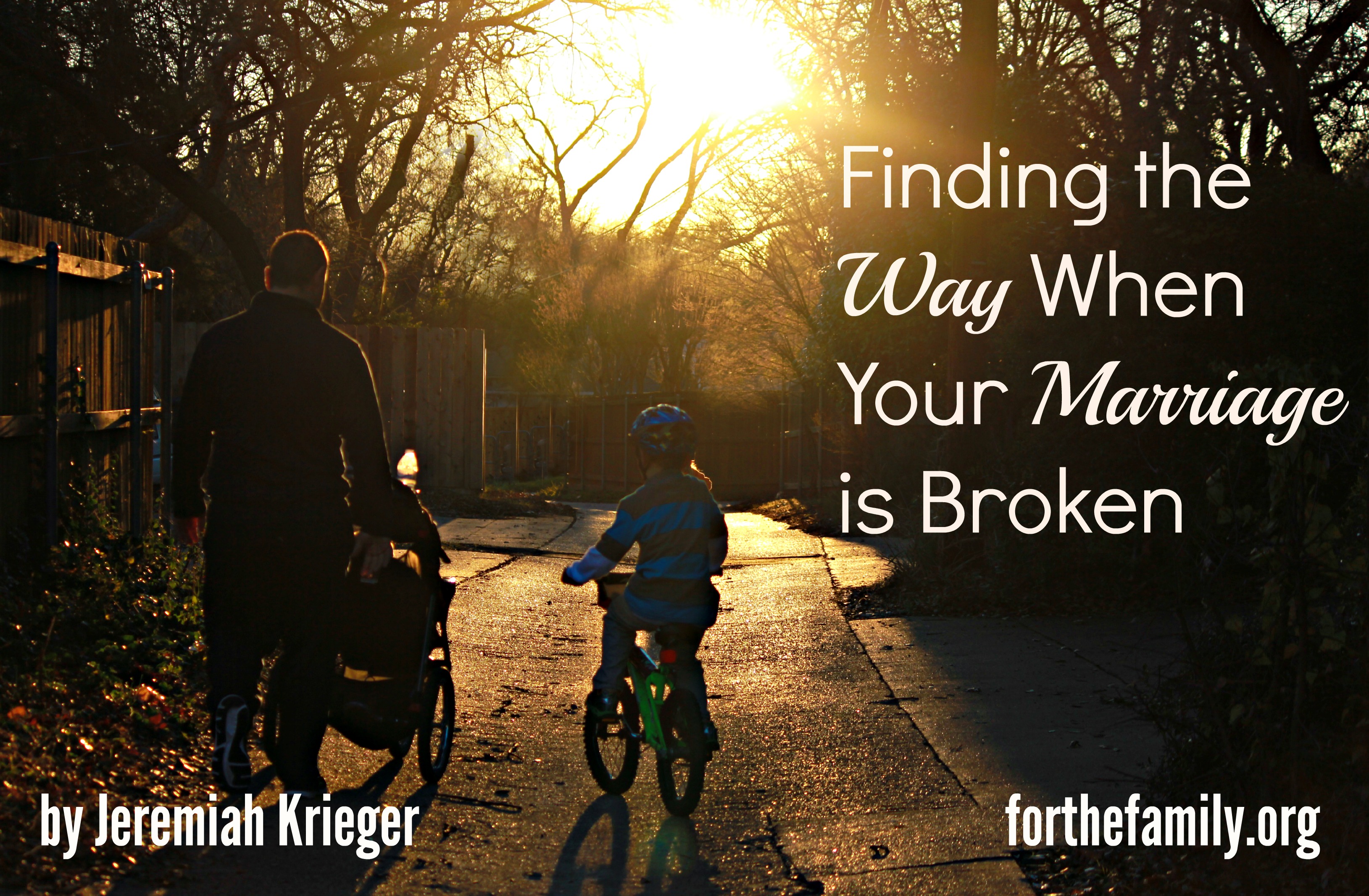 Finding the Way When Your Marriage is Broken