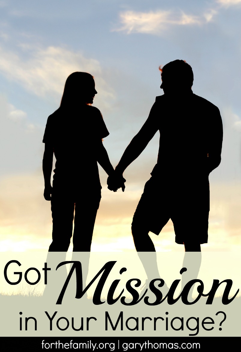 Got Mission in Your Marriage?