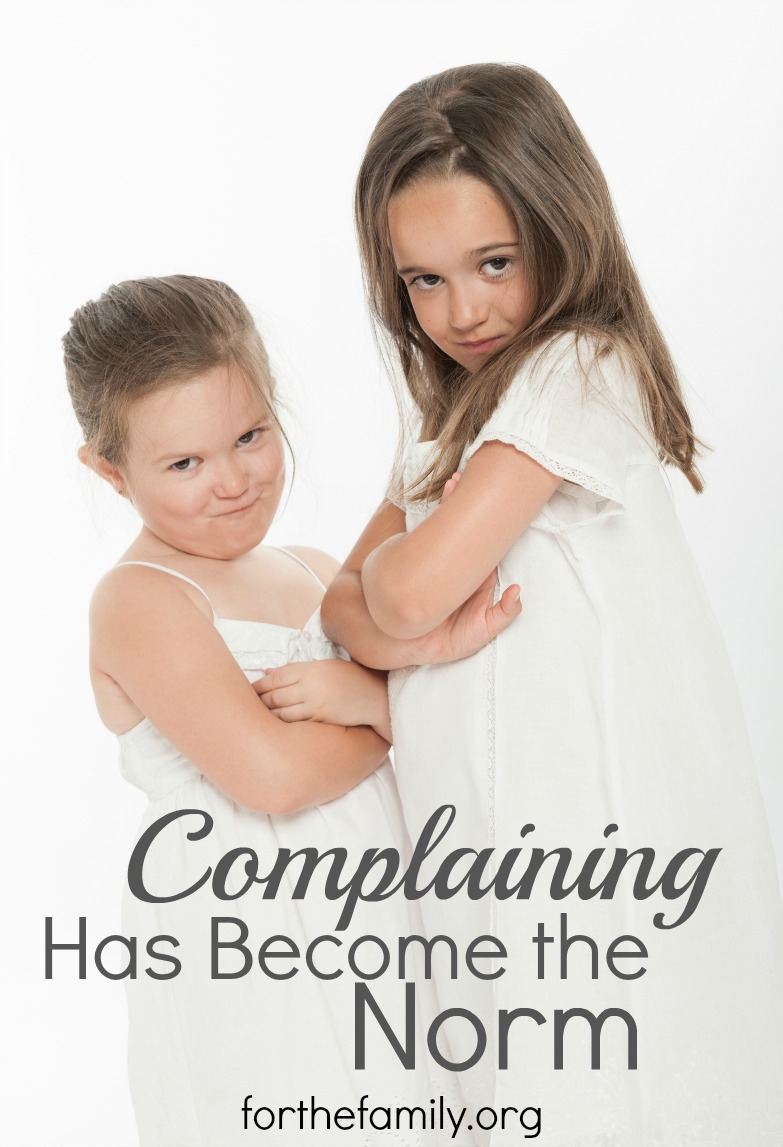 Complaining Has Become The Norm