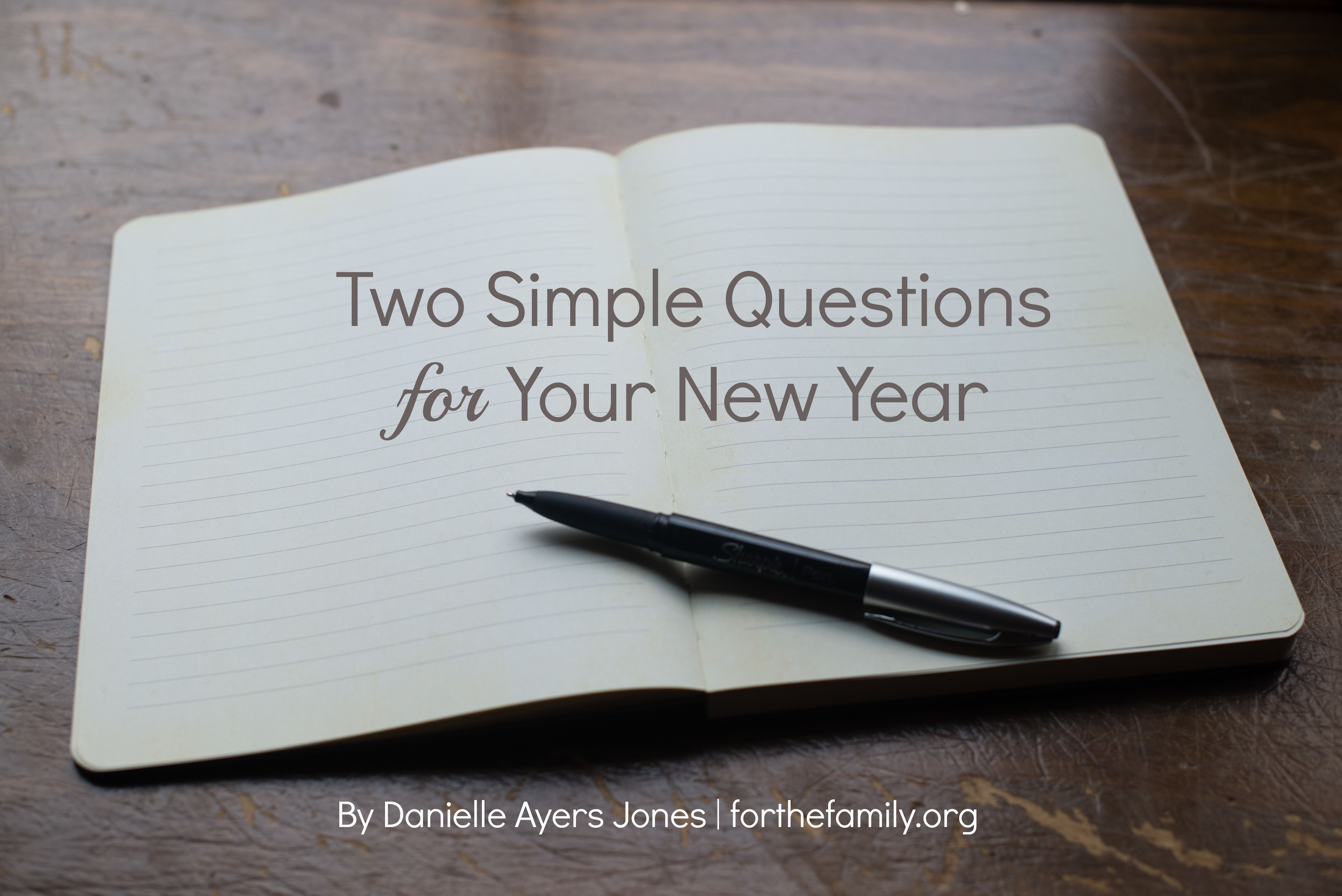 Two Simple Questions for Your New Year
