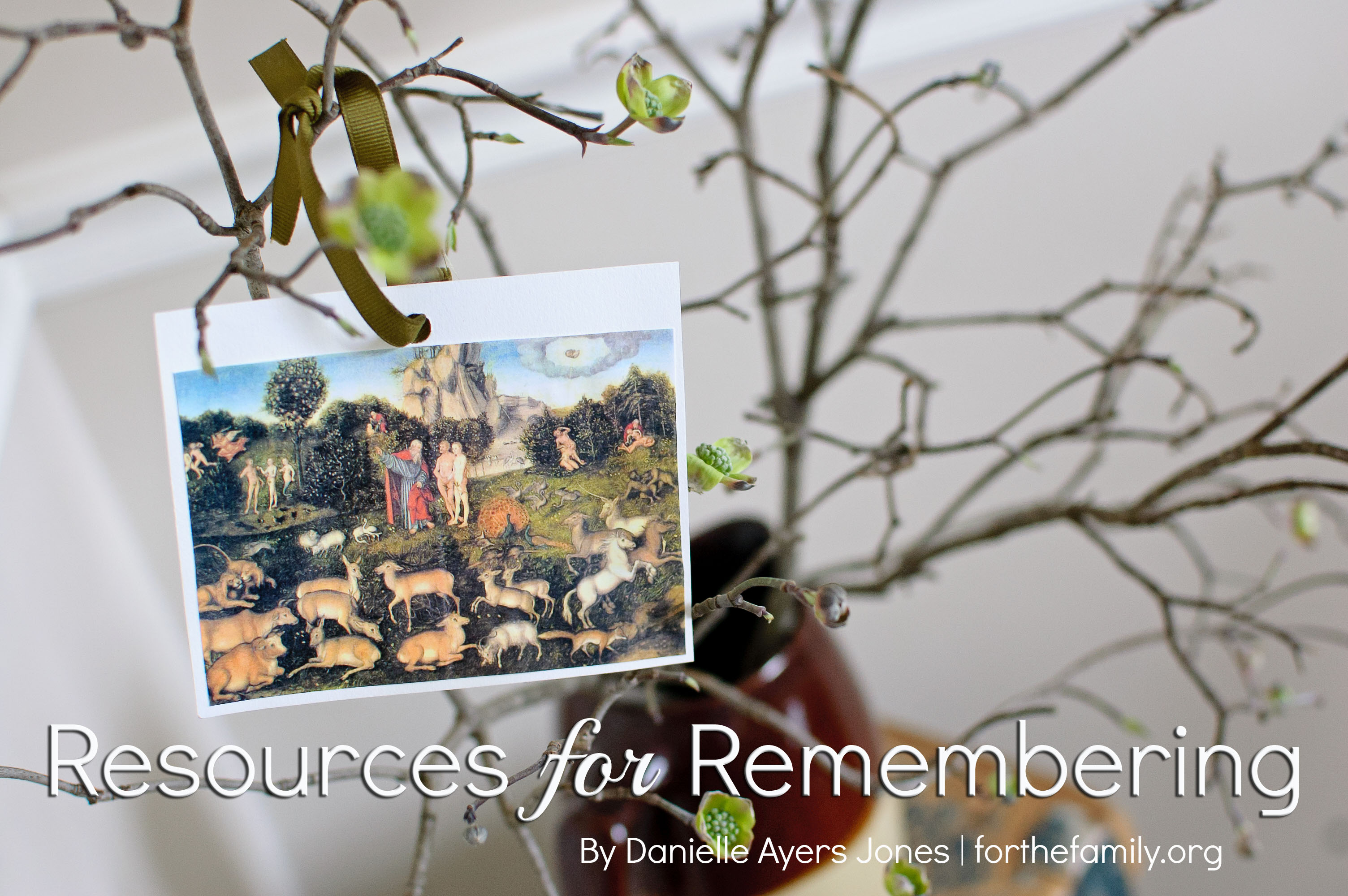 Resources for Remembering