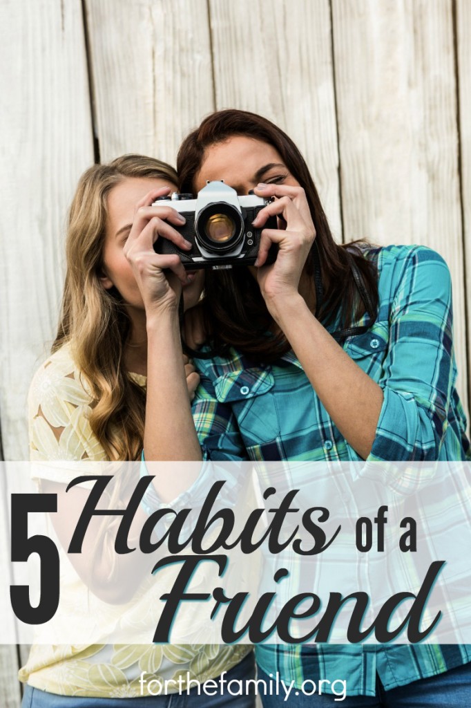 What do you long for in a friend? What kind of friend are you? These five habits help us grow and maintain relationships and help our kids to do the same!