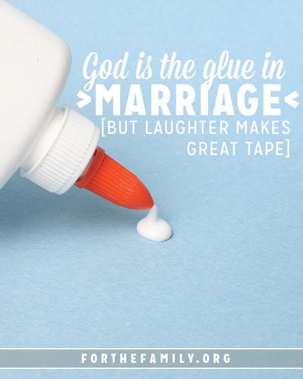 God is the Glue in Marriage… But Laughter Makes Great Tape