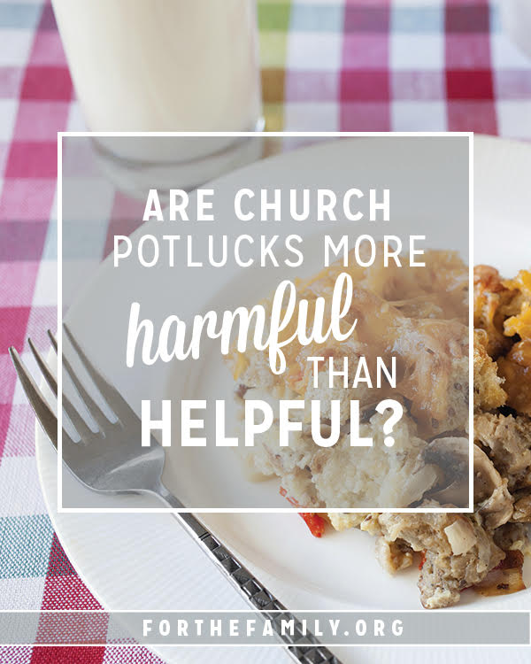 Are Church Potlucks More Harmful than Helpful?