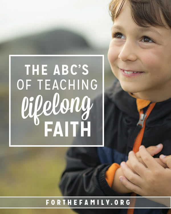 The ABC’s of Teaching Lifelong Faith