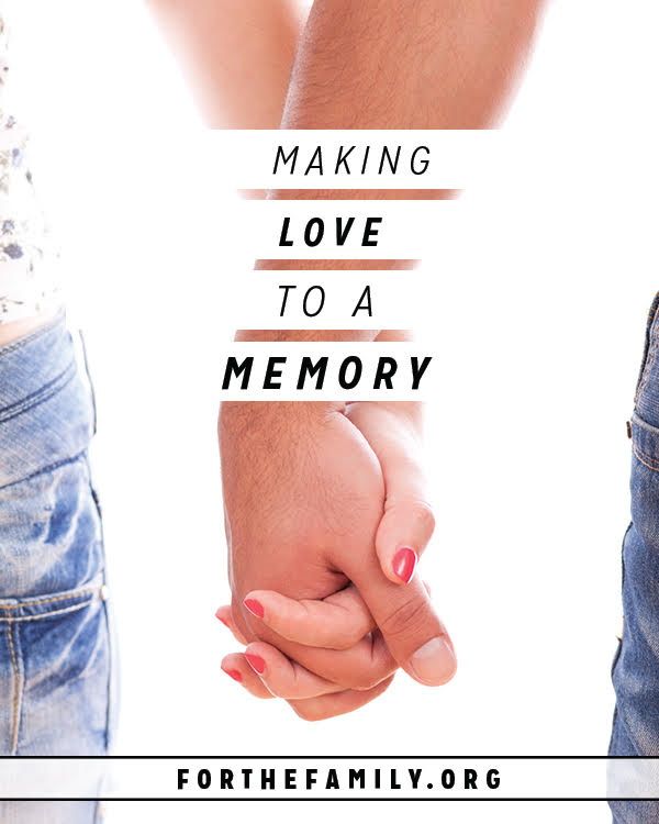 Making Love to a Memory