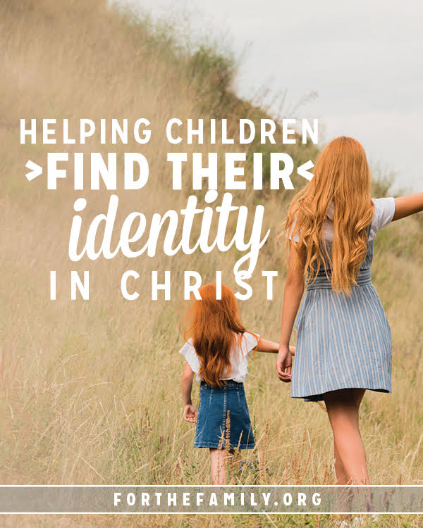 Helping Children Find Their Identity in Christ