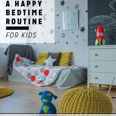 Creating a Happy Bedtime Routine for Kids