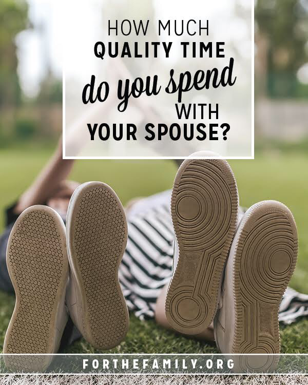 How Much Quality Time do You Spend With Your Spouse?