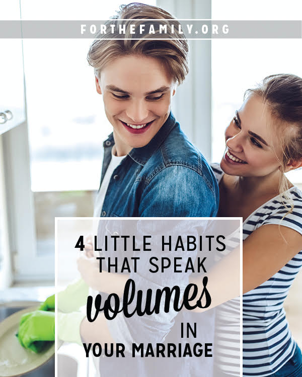 4 Little Habits that Speak Volumes in Your Marriage