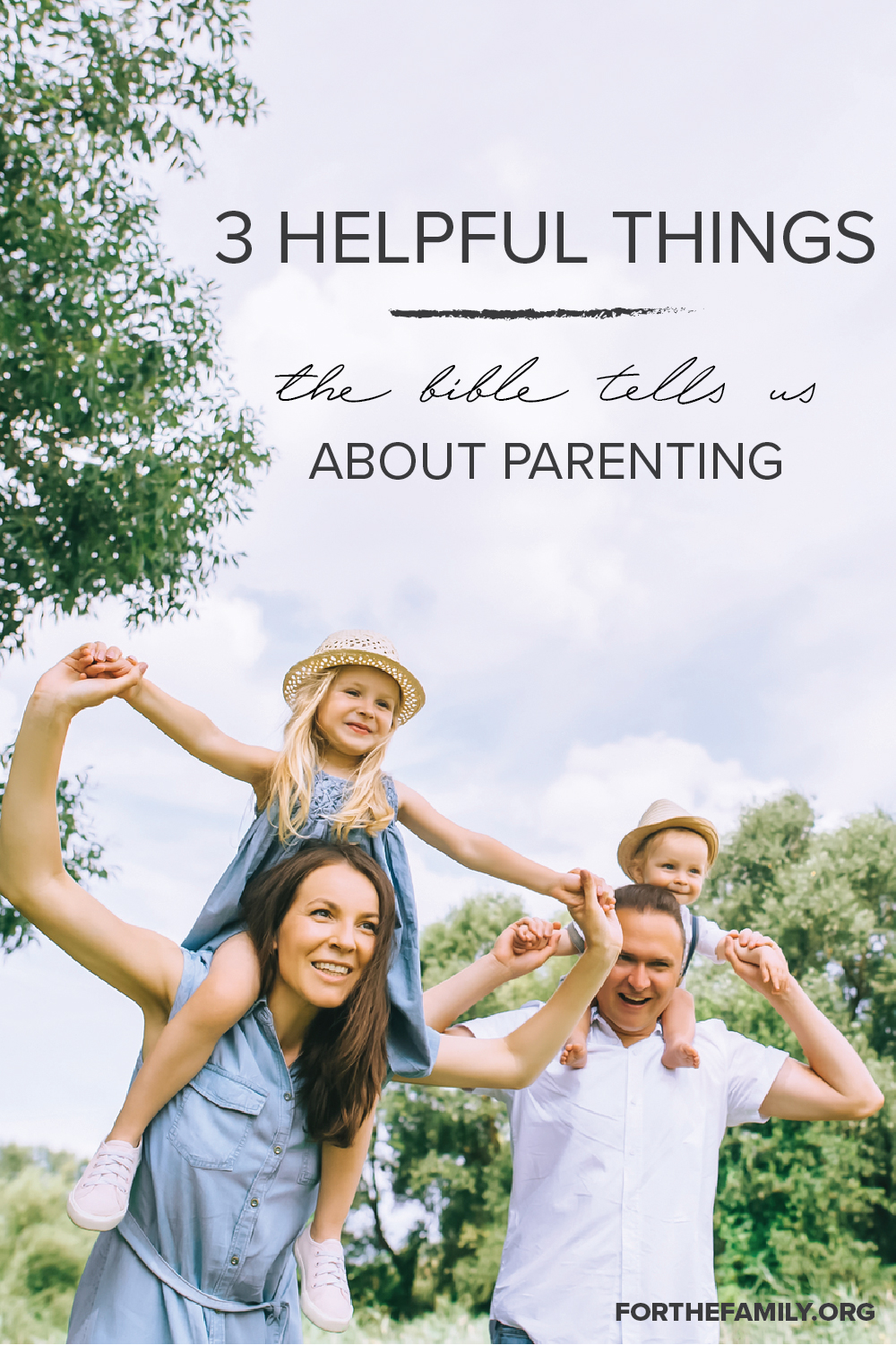 3 Helpful Things the Bible Tells Us About Parenting