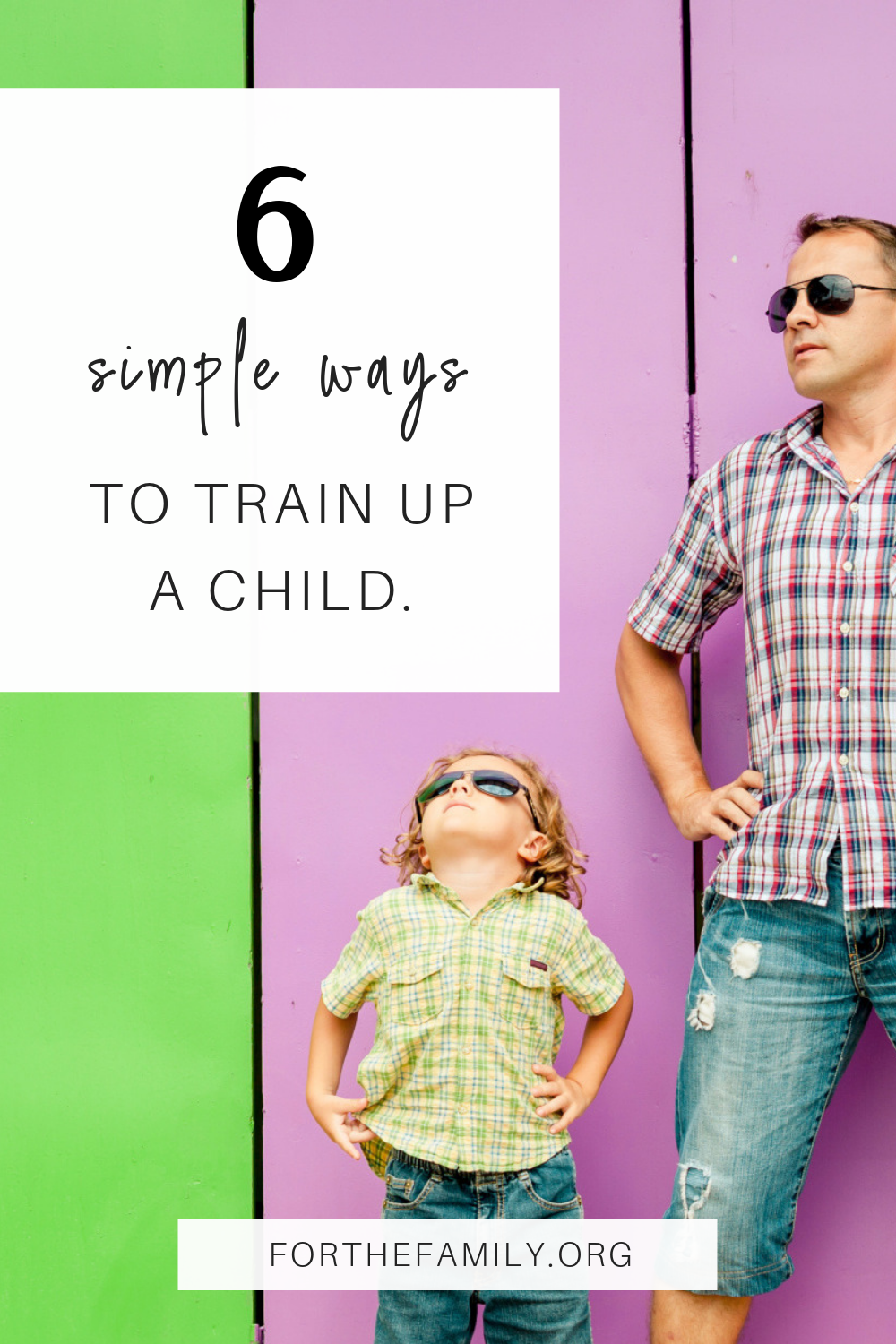 Simple Ways to Train Up a Child