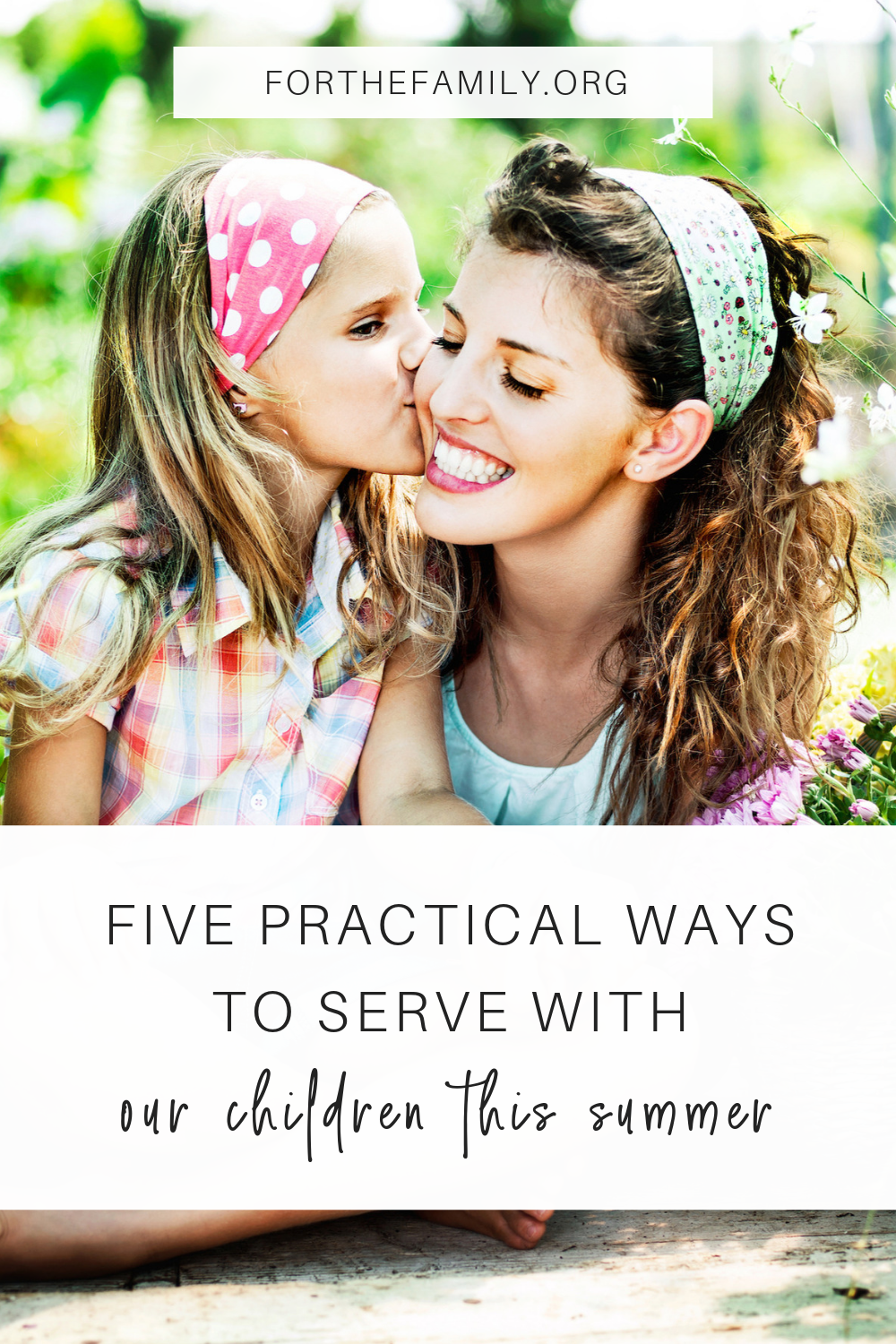 Five Practical Ways to Serve with Our Children This Summer