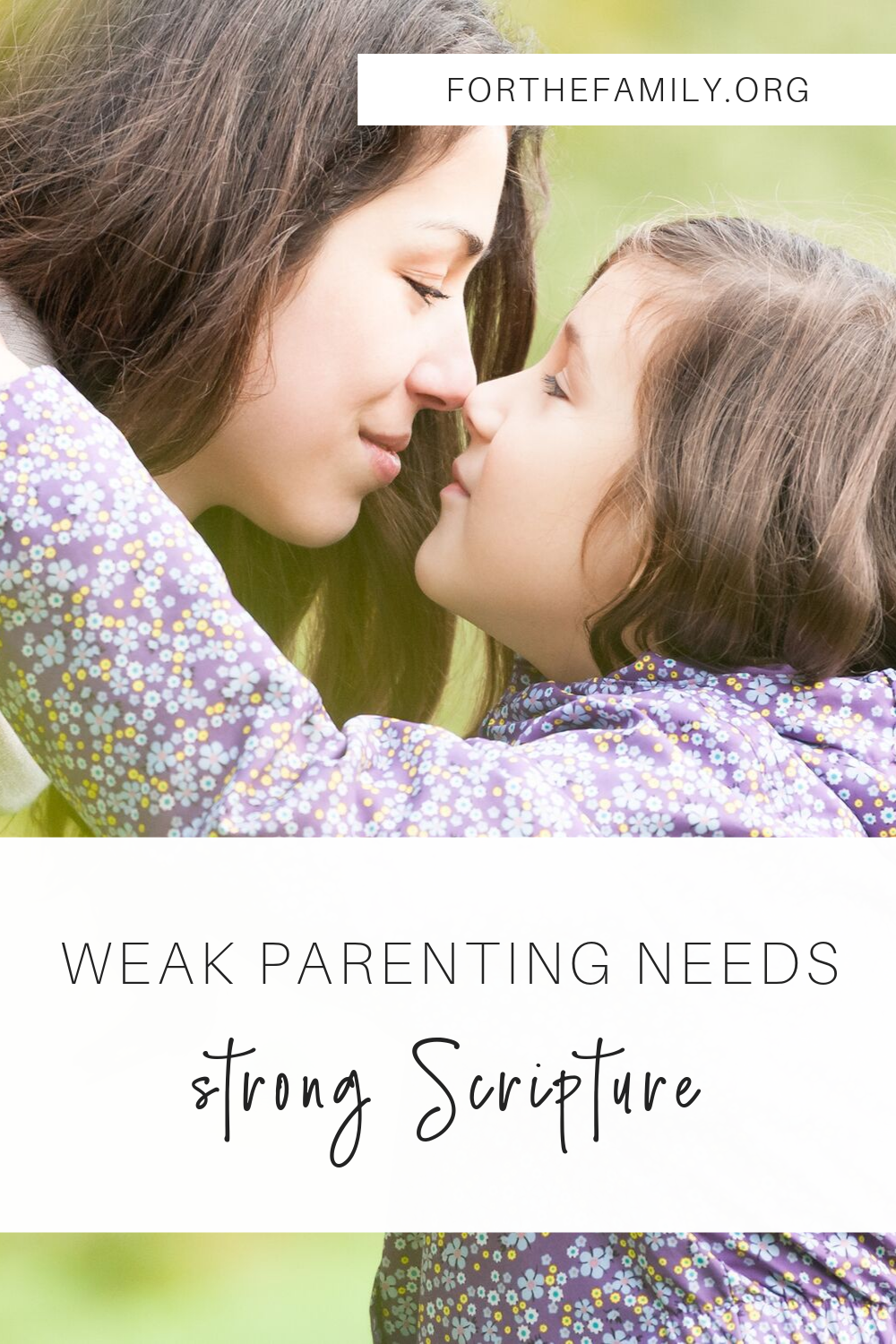 Weak Parenting Needs Strong Scripture