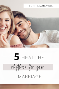 Are you struggling to keep your marriage a priority in the midst of work, school, and life? Is it even possible? This is the perfect time of year to start establishing healthy rhythms for a healthy marriage. We are sharing five of those rhythms today!