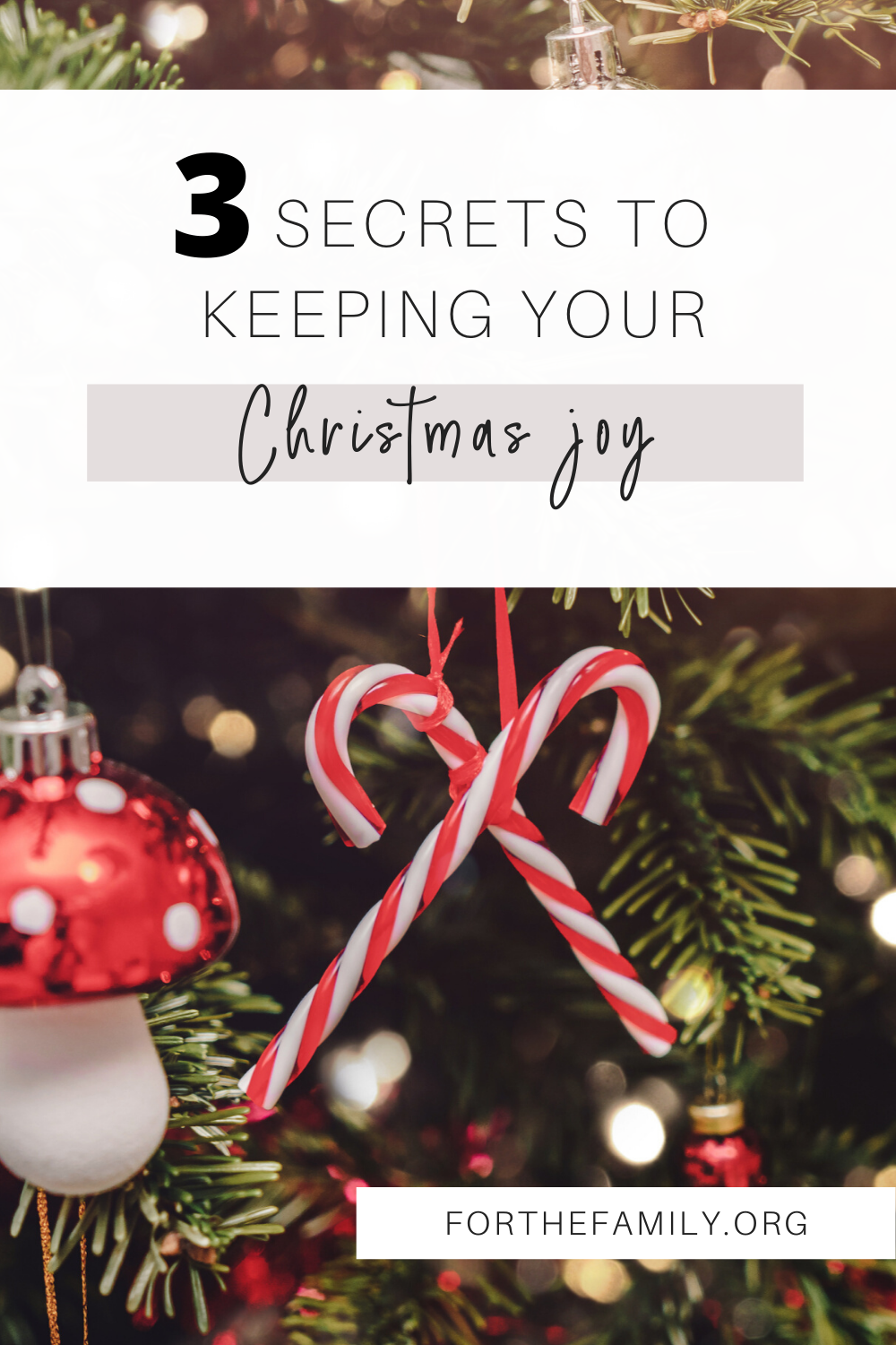 Three Secrets to Keeping Your Christmas Joy