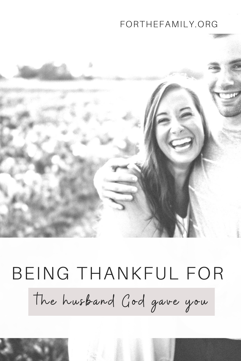 Being Thankful for the Husband God Gave You