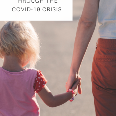 How to Lead Your Children Through the COVID-19 Crisis