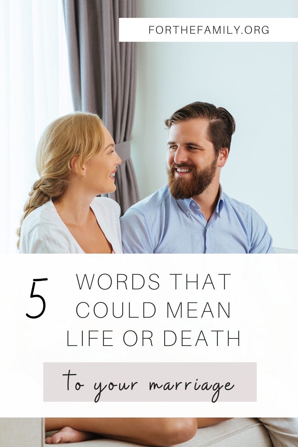5 Words that could Mean Life or Death to Your Marriage