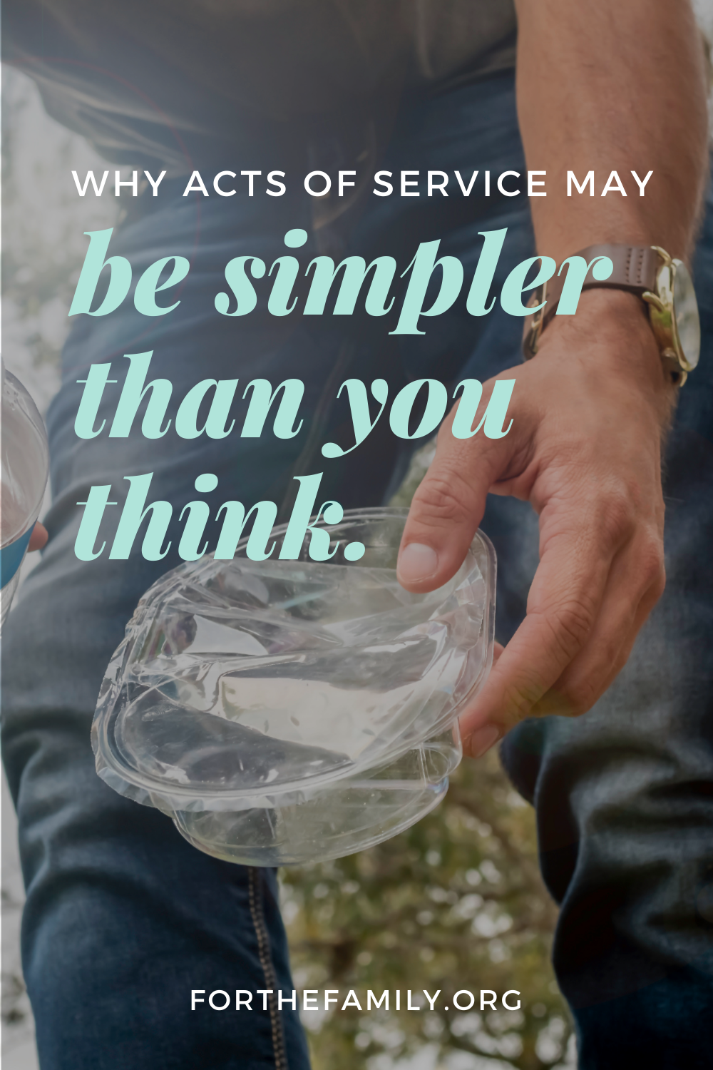 Why acts of service may be simpler than you think.