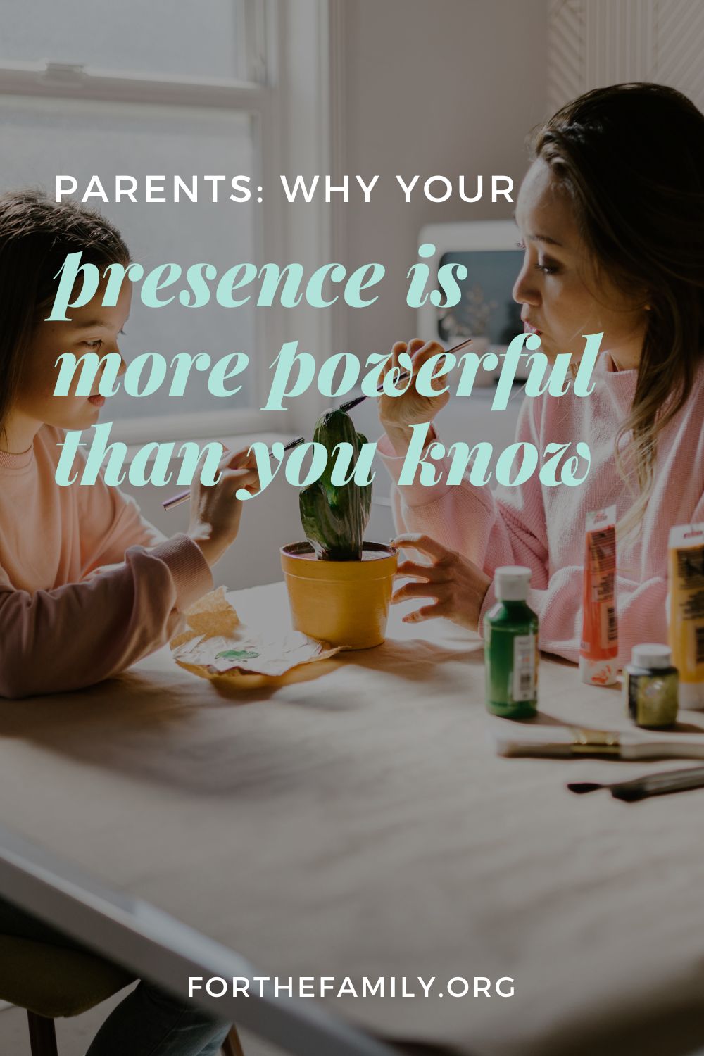 Parents: Why Your Presence Is More Powerful than You Know