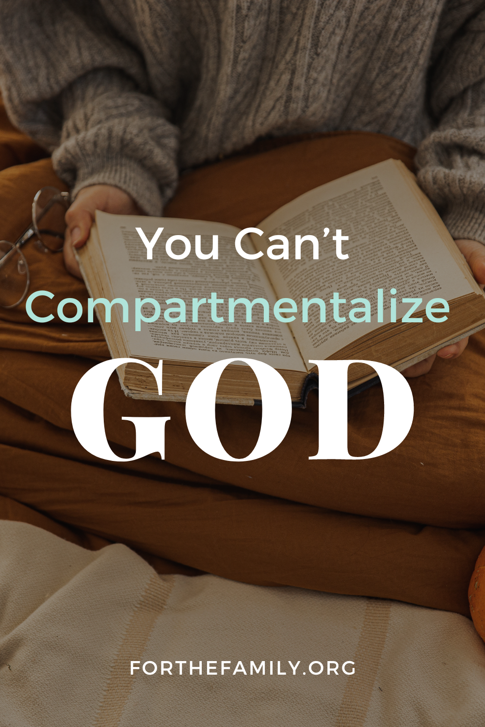 You Can’t Compartmentalize God