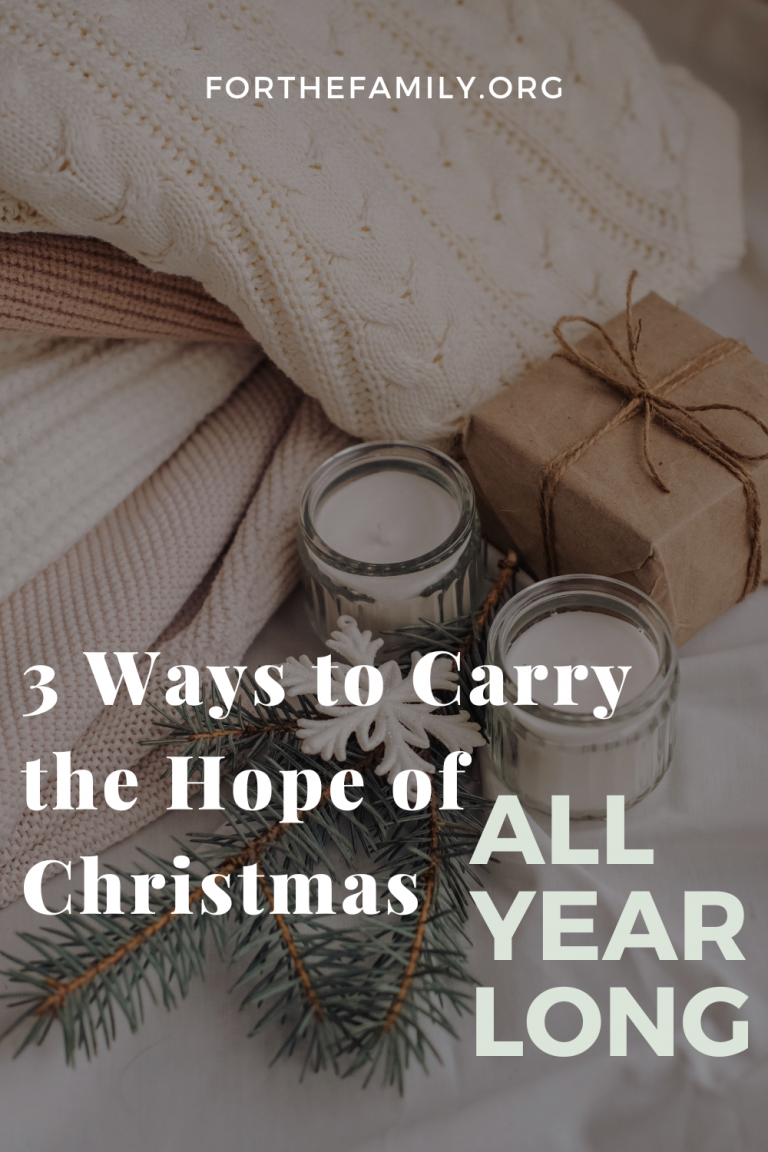 3 Ways to Carry the Hope of Christmas All Year Long